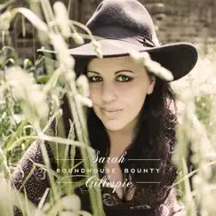 Roundhouse Bounty - EP by Sarah Gillespie album reviews, ratings, credits