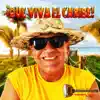 Que Viva el Caribe album lyrics, reviews, download