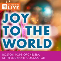Joy to the World - A Fanfare for Christmas Day - Single by Keith Lockhart & Boston Pops Orchestra album reviews, ratings, credits