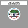 Elektro Slave - EP album lyrics, reviews, download
