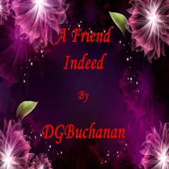 A Friend Indeed - Single by DGBuchanan album reviews, ratings, credits