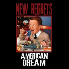 American Dream - Single by New Regrets album reviews, ratings, credits