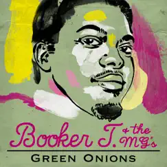Green Onions by Booker T. & The M.G.'s album reviews, ratings, credits