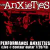 Performance Anxieties (Live at Centaur Guitar) album lyrics, reviews, download