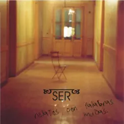 Relatos - EP by SER album reviews, ratings, credits