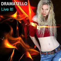 Live It! by Dramatello album reviews, ratings, credits