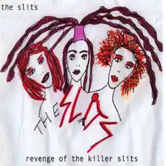 Revenge of the Killer Slits - Single by The Slits album reviews, ratings, credits