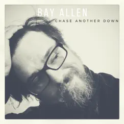 Chase Another Down (Intimate Mix) - Single by Bay Allen album reviews, ratings, credits