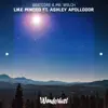Like Minded - Single (feat. Ashley Apollodor) - Single album lyrics, reviews, download