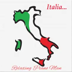 Italia... by Relaxing Piano Man album reviews, ratings, credits