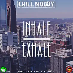 Inhale, Exhale - Single by Chill Moody album reviews, ratings, credits