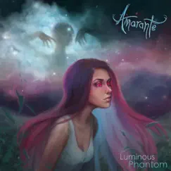 Luminous Phantom - EP by Amarante album reviews, ratings, credits