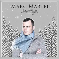 The Silent Night by Marc Martel album reviews, ratings, credits
