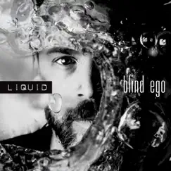 Liquid by Blind Ego album reviews, ratings, credits