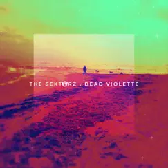 Dead Violette - Single by The Sektorz album reviews, ratings, credits