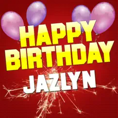 Happy Birthday Jazlyn (Rock Version) Song Lyrics
