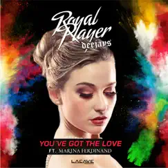 You've Got the Love (feat. Marina Ferdinand) - EP by Royal Player DJ´s album reviews, ratings, credits