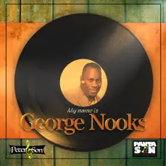My Name Is George Nooks by George Nooks album reviews, ratings, credits