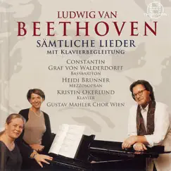 Beethoven - Sämtliche Lieder, Teil 1 by Constantin Graf von Walderdorff, Heidi Brunner, Kristin Okerlund, Thomas Lang & Gustav Mahler Chor album reviews, ratings, credits