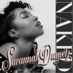 Naked - Single by Savannah Dumetz album reviews, ratings, credits