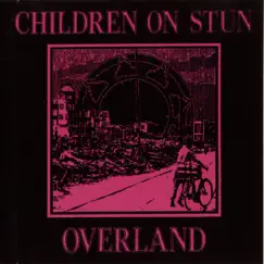 Overland by Children On Stun album reviews, ratings, credits