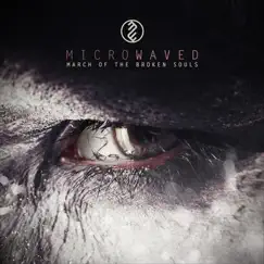 March of the Broken Souls (EP) by Microwaved album reviews, ratings, credits