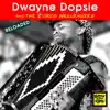 Dwayne Dopsie Reloaded album lyrics, reviews, download
