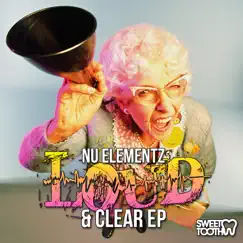 Loud & Clear - EP by Nu Elementz album reviews, ratings, credits