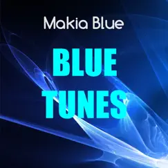 Blue Tunes by Makia Blue album reviews, ratings, credits