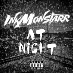 At Night - Single by Inkmonstarr album reviews, ratings, credits