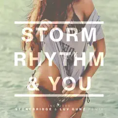 Rhythm & You (StoneBridge & Luv Gunz Dub) Song Lyrics