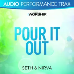 Pour It Out (Audio Performance Trax) by Seth & Nirva album reviews, ratings, credits