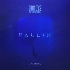 Fallin' (feat. Huckleberry P) Song Lyrics