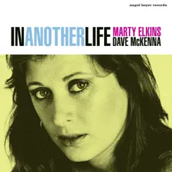 In Another Life by Marty Elkins & Dave McKenna album reviews, ratings, credits