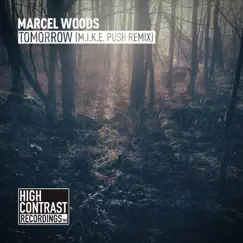Tomorrow (M.I.K.E. Push Remix) - Single by Marcel Woods album reviews, ratings, credits