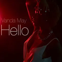 Hello - Single by Vanda May album reviews, ratings, credits