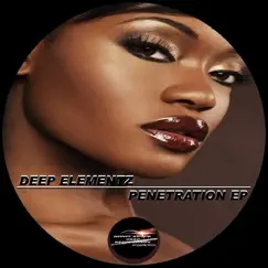 Penetration EP by Deep Elementz album reviews, ratings, credits