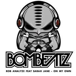 On My Own Feat Sarah Jane - Single by Rob Analyze & Sarah Jane album reviews, ratings, credits