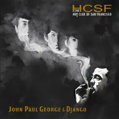 John Paul George & Django by The Hot Club of San Francisco album reviews, ratings, credits