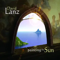 Painting the Sun by David Lanz album reviews, ratings, credits