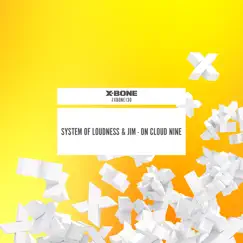 On Cloud Nine - Single by System of Loudness & JIM album reviews, ratings, credits