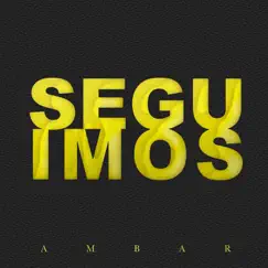 Seguimos - Single by Ambar album reviews, ratings, credits