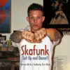Skafunk (Get up and Dance!) [feat. Chris Rene] - Single album lyrics, reviews, download