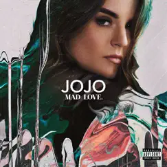 Mad Love. (Deluxe) by JoJo album reviews, ratings, credits