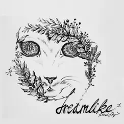 Dreamlike - Single by Sarahfly album reviews, ratings, credits