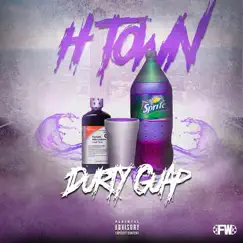 H-Town - Single by Durty Guap album reviews, ratings, credits