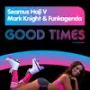 Good Times - EP album lyrics, reviews, download