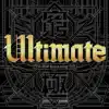 ULTIMATE (From 2016 LCK 서머 테마송, Pt. 2) - Single album lyrics, reviews, download