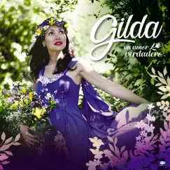 Un Amor Verdadero by Gilda album reviews, ratings, credits