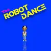 The Robot Dance - Single album lyrics, reviews, download